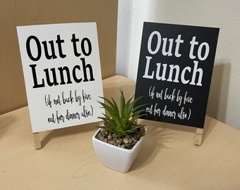 Out to Lunch office desk sign