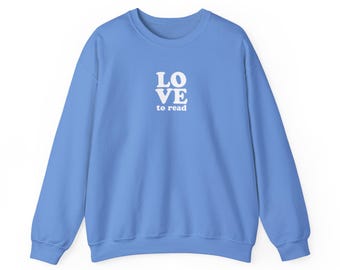 Love to Read Cute & Cozy  Weekend Sweatshirt