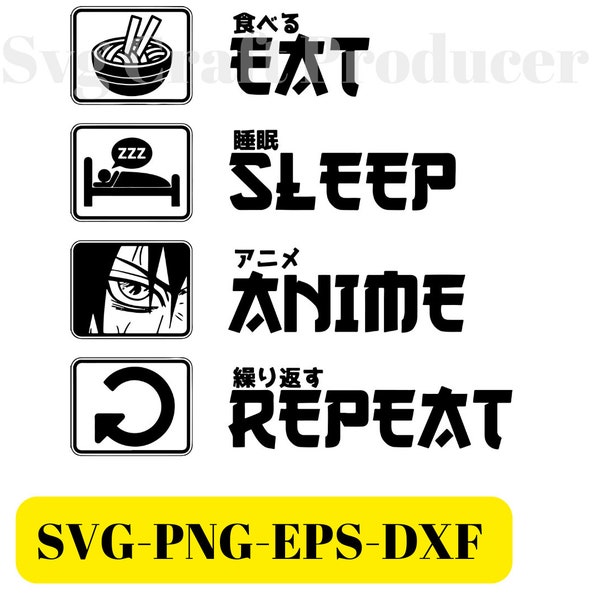 Eat Sleep Anime Repeat SVG, Anime, Anime fan, Anime Lover