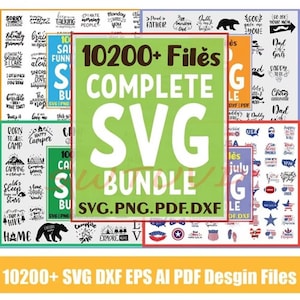 Puede incluir: Un conjunto de archivos de diseño digital, incluyendo formatos SVG, PNG, PDF y DXF. El diseño principal muestra el texto "10200+ Files COMPLETE SVG BUNDLE" en blanco sobre un fondo verde, con varios diseños más pequeños.