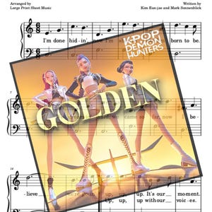 May include: Sheet music for "Golden" from KPop Demon Hunters, arranged for easy piano. The cover features three animated figures in a dynamic pose, with the word "GOLDEN" overlaid. Musical notes and lyrics are visible.