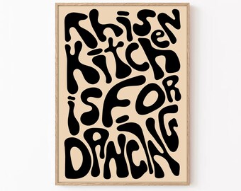 This Kitchen Is For Dancing Print: Retro Kitchen Wall Art (Digital Download)