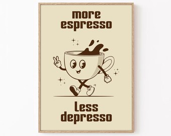 Retro Coffee Poster: More Espresso Less Depresso Print (Digital Download)