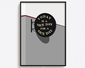 Nice Day Quote Print: Positive Wall Art (Digital Download)