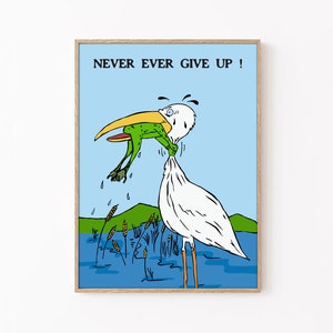 Nunca te rindas, arte de pared con citas, arte de pared inspirador, póster para habitación de niños, póster para sala de estudio, póster de humor, póster de grulla, póster de rana