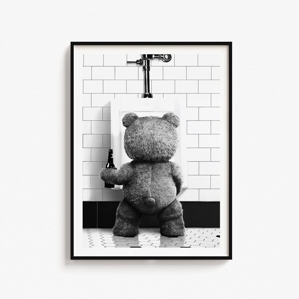 Affiche du film Ted, Funny Poster Art, Art mural de salle de bain, Noir et blanc, Téléchargement numérique, Art mural drôle