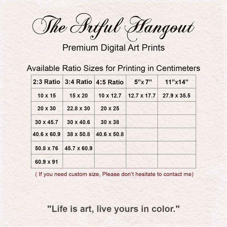 May include: A print featuring size options in centimetres for digital art, including 2:3, 3:4, and 4:5 ratios, plus 5"x7" and 11"x14" sizes. The text "The Artful Hangout" is at the top, with the tagline "Life is art, live yours in colour."