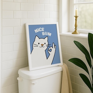 Nice Bum Print, Cat Wall Art Print, Nice Bum Sign, Bathroom Humor Poster, Cheeky Dog Print, Cute cat Bathroom Art, Funny Animal Wall Art
