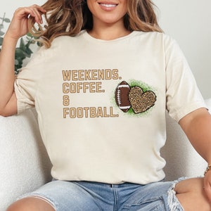 Football Season Football Shirt,football mom shirt,game day shirt for mom,weekends coffee football,football family shirts,game day football