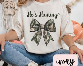 He's Hunting Shirt,He's Hunting,Hunting Wife Shirt,Duck & Deer Season Hunter Girlfriends Hunting Lover Gift,Abandoned Hunting Wives Tshirt