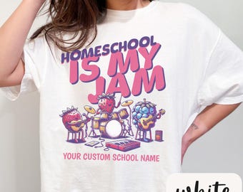 Comfort Colors Homeschool Is My Jam Shirt, Homeschool Tshirt, Custom Name Shirt, Homeschool Mom Shirt,Christian Homeschool Mom Shirt