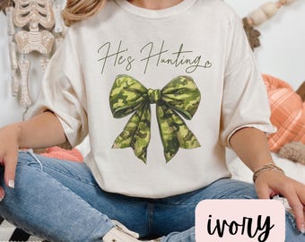 He's Hunting Shirt,He's Hunting,Hunting Wife Shirt,Duck & Deer Season Hunter Girlfriends Hunting Lover Gift,Abandoned Hunting Wives Tshirt