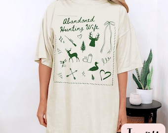 Abandoned Hunting Wives Shirt,He's Hunting,Hunting Wife Shirt,Duck & Deer Season Hunter Girlfriends Hunting Lover Gift,Abandoned Wives Club