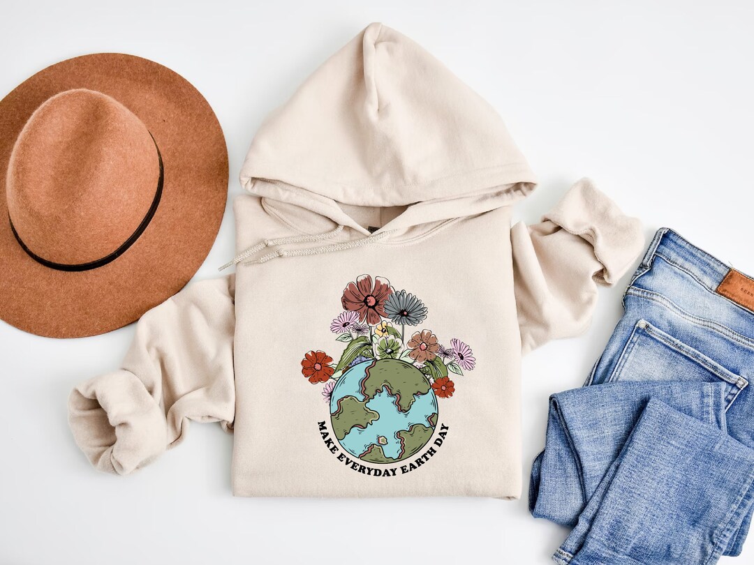 Make Everyday Earth Day Hoodie Environmental Hoodie Etsy
