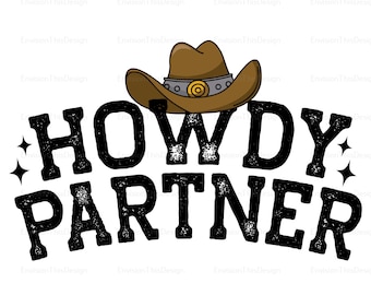 Howdy Partner Western PNG | Cowboy & Cowgirl Sublimation Design | Country Style png, jpg | Western Clipart for Shirts and Coffee Mugs