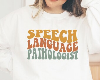 Speech Therapy Sweatshirt, Speech Pathology Shirt, SLP Gifts, Speech Language Pathologist, Therapy Gift, SLP Sweatshirt SLP Graduation Gift