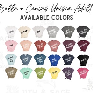 May include: A chart showing 20 different color options for Bella + Canvas unisex adult t-shirts. The colors include white, natural, ash, pink, heather peach, heather clay, heather ice blue, heather slate, heather deep teal, true royal, heather navy, black, heather olive, heather mint, heather green, yellow, heather team purple, and heather raspberry.