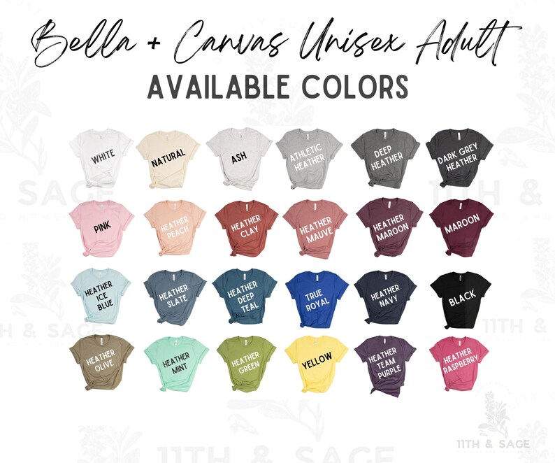 May include: A chart showing 20 different color options for Bella + Canvas unisex adult t-shirts. The colors include white, natural, ash, pink, heather peach, heather clay, heather ice blue, heather slate, heather deep teal, true royal, heather navy, black, heather olive, heather mint, heather green, yellow, heather team purple, and heather raspberry.