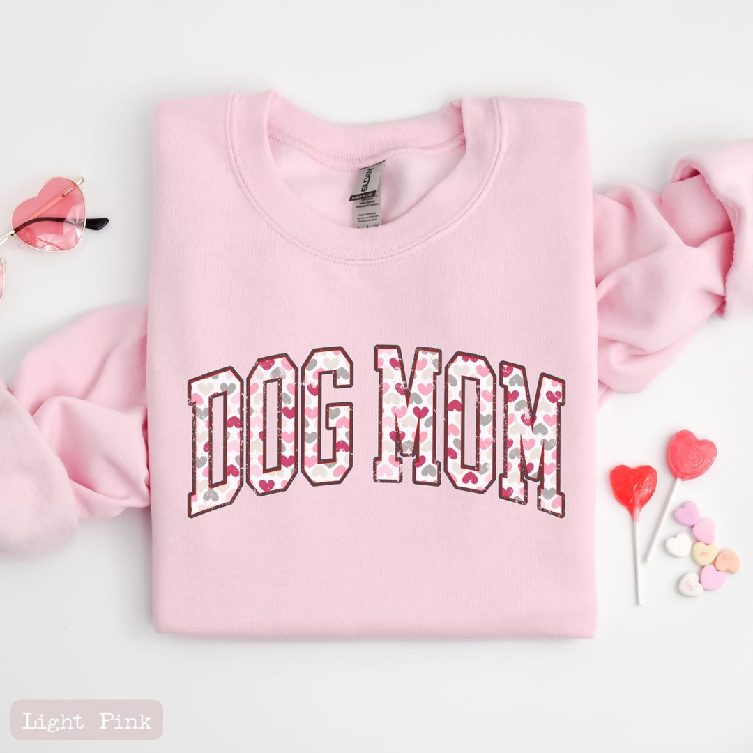Valentines Dog Mama Sweatshirt, Valentine Dog Sweater, Funny Dog