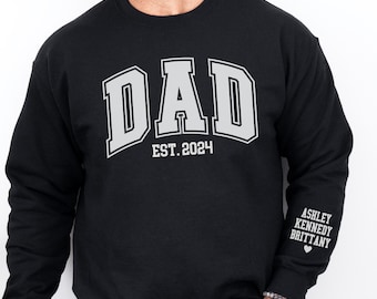 Custom Dad Sweatshirt with Children Name on Sleeve, Dad Sweatshirt, Fathers Day Gift, Custom Dad Sweatshirt, New Dad Gift, Kids Gift for Dad