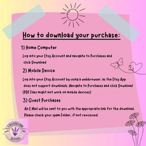 May include: A pink paper with instructions on how to download a purchase from Etsy. The text includes steps for home computers, mobile devices, and guest purchases. The image also features a sun, butterflies, and flowers.
