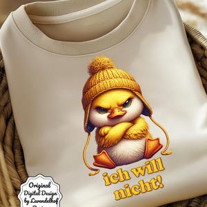 Jag vill inte! T-shirtdesign, tysk humor, PNG-ordspråk, sublimeringsfil, PNG-ordspråk, tysk, grinig, irriterad anka, DIY och T-shirttryck