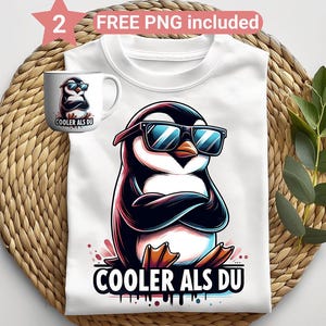 Cooler als Du Pinguin PNG, Lustige Sprüche Sublimation Design, Cartoon Tier Grafik, T-Shirt und Tassen Design, freches Kinder TShirt png