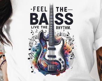 Feel the Bass, Live the Rhythm T-Shirt & Mug Sublimation Design PNG, DIY Gift Bass Guitar Lover PNG, Music TShirt Design Bass Png