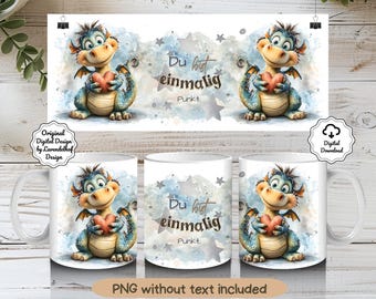 niedlicher Herz Drache Du bist einmalig Sublimation Design deutsche Sprüche positiv Kaffee Becher Design 11oz Tassenwrap Digital Druck Datei