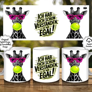 Könnte beinhalten: Weiße Keramikbecher mit einem Giraffen-Design. Die Giraffe trägt eine pinke Sonnenbrille und hat eine grüne Kaugummiblase. Der Text auf dem Becher lautet "ICH HAB DICH SCHON VERSTANDEN, IST MIR EGAL!"