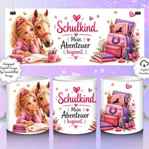 Könnte beinhalten: Ein digitales Design für eine Tasse mit einem Mädchen und einem Pferd, einem Rucksack und dem Text Schulkind. Mein Abenteuer beginnt. Die Illustration enthält rosa Herzen, Sterne und Schulsachen in einem farbenfrohen und detaillierten Stil.