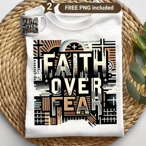 Faith Over Fear PNG Christian Sublimation design Religious Digital Download Grunge Christian men Design