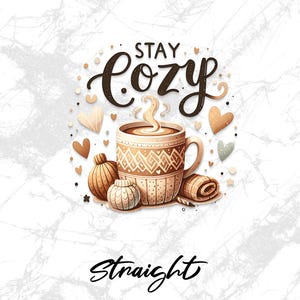 Blijf gezellig T-shirtontwerp png Warme en gezellige mok sublimatie digitale download Winterontwerp Koffie clipart Herfstontwerp Hygge-stijl png DTF afbeelding 2