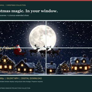 Puede incluir: Una descarga digital que presenta una proyección de ventana navideña con 5 escenas animadas y un espectáculo adicional. La pantalla muestra a Santa en un trineo tirado por renos sobre casas cubiertas de nieve bajo una luna llena. Texto: "Christmas magic. In your window." y "1080p | SILENT MP4 | DIGITAL DOWNLOAD".