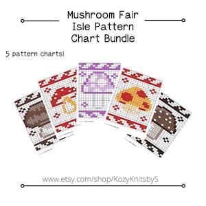 Puede incluir: Cinco gráficos de tejido de punto coloridos que presentan diferentes diseños de hongos. Los gráficos están etiquetados como "Mushroom Fair Isle Pattern Chart Bundle".
