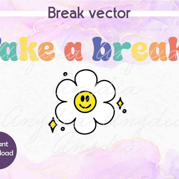 take a break vector | tomate un tiempo para corte/impresión Svg |  Pdf | Png | Jpg | Ai