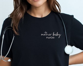 Mother Baby Nurse Shirt, Postpartum Nurse Tshirt, OB Nurse Shirt, Labor and Delivery Nurse Unit, BSN RN Graduation Gift