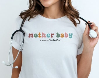 Mother Baby Nurse Shirt, Postpartum RN Tshirt, Mother and Baby Registered Nurse Tee, Nurse Gift, Graduation Gift