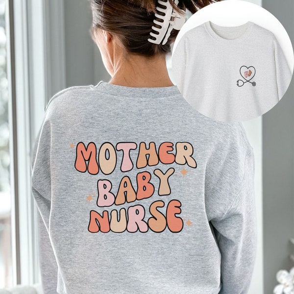 Mother Baby Nurse Sweatshirt, Postpartum Rn Crewneck, Mother and Baby Nursing, BSN Graduation Gift, Nursing Apparel