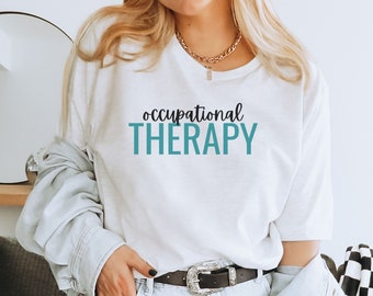Occupational Therapy Shirt, COTA shirt, OT T shirt, Occupational Therapist shirt, Therapist Shirt, OT Gifts, Pediatric ot shirt, ota shirt