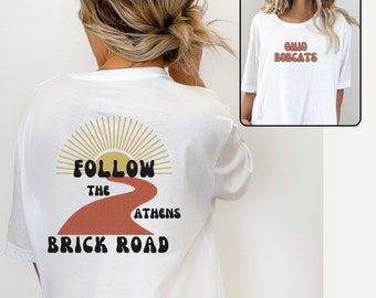 Ohio University Shirt, Ohio Bobcats Tshirt, OU oh yeah, Follow the Athens Brick Road Shirt, OU College Tee, Gifts for Her