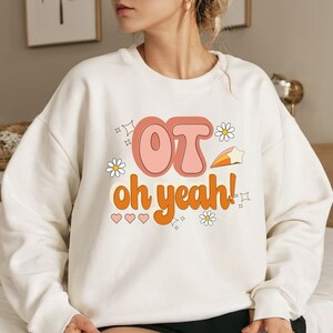 Occupational Therapy Sweatshirt, Gift for Occupational Therapist, OT Student Crewneck, Pediatric Occupational Therapy Crew Neck, OTA Gifts