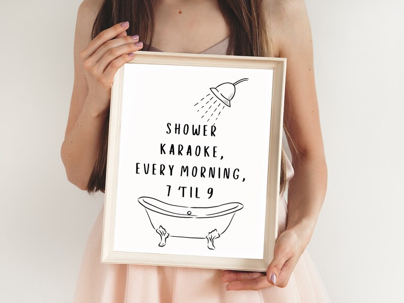 Sing in the Shower Every Morning Shower Karaoke Encouraging Funny