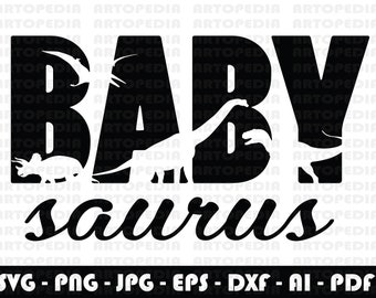 Baby Saurus SVG - Baby Boy svg - Baby Girl svg - Baby svg - Svg, Dxf, Png, Jpg, Instant Download File.