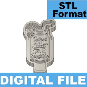 May include: A 3D printable STL file design for a mason jar with a straw and a lemon slice. The jar has the text "Raised on Sweet Tea & Sunshine" on it.