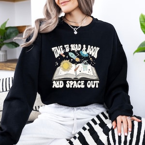 Time to Read a Book And Space Out Shirt, Women Shirt, Book Lover Gift, Book Lover Shirt, Astronaut Shirt, Astronaut Space Shirt