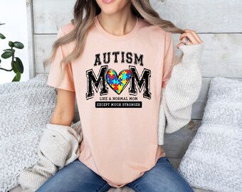 Autism Mom Shirt, Neurodiversity Shirt, Gift For Autism Mom, Autism Mama, Autism Awareness Month, Autism Awareness Sweatshirt, Mom Hero