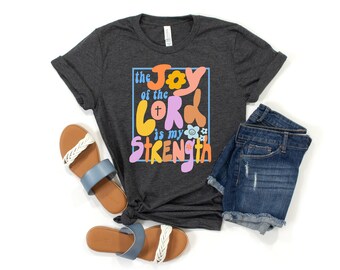 Retro Christian Shirt, The Joy of the Lord is My Strength Shirt, Bible Verse Shirt, Jesus Tee, Faith Based Shirt, Trendy Christian Shirt