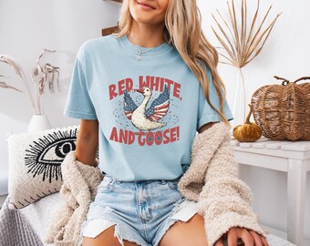 Comfort Colors Red White and Goose Shirt, Funny Patriotic Shirt, USA Goose Shirt, Independence Day Tee, America Shirt, Freedom Shirt