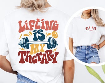 Lifting Is My Therapy Shirt, Funny Workout Shirt, Gym Lover Gift, Gym Shirt, Gift For Gym Lover, Funny Lifting Gift, Fitness Mom Sweatshirt